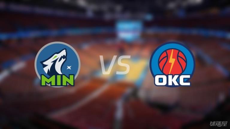 森林狼對陣雷霆傷病名單公布，勝負難料？