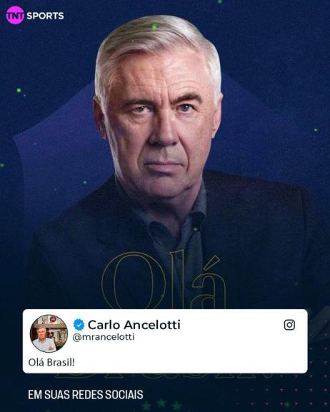 安切洛蒂上任首條社媒發(fā)布：你好，巴西！